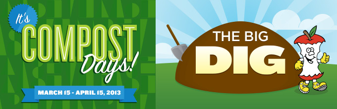 It's Compost Days, March 15 to April 15, 2013 - The Big Dig